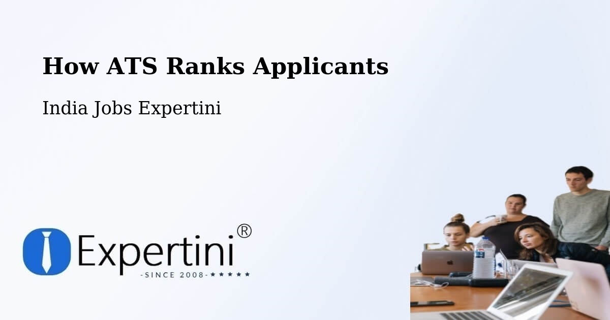 How ATS Ranks Applicants - India Jobs Expertini